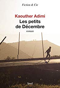  .   (Kaouther Adimi. Les petits de Décembre)