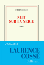   «  » (Laurence Cossé. Nuit sur la neige)