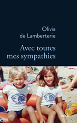 Olivia de Lamberterie. Avec toutes mes sympathies