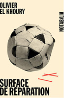 Olivier El Khoury. Surface de reparation