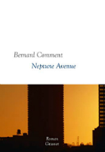 Bernard Comment. Neptune Avenue