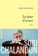 Сорж Шаландон. За день до этого (Sorj Chalandon. Le jour d’avant)