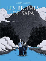  .   (Lolita Séchan. Les brumes de Sapa)