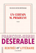 Франсуа-Анри Дезерабль. Некто Пекельны (François-Henri Désérable. Un certain M. Piekielny)