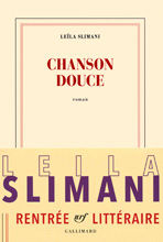  .   (Leila Slimani. Chanson douce), — . «Gallimard»