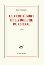  .     (Meryem Alaoui. La vérité sort de la bouche du cheval)