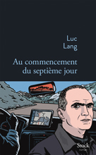  .   7-  (Luc Lang. Au commencement du 7e jour), — . «Stock»