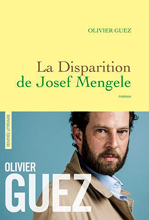  .    (Olivier Guez. La Disparition de Josef Mengele), — . «Grasset»