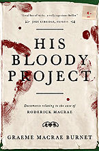   .    (Graeme Macrae Burnet. His Bloody Project)