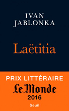  .  (Ivan Jablonka. Laëtitia ou la fin des hommes), — . «Seuil»