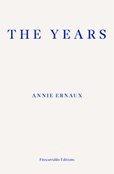 Annie Ernaux. The Years