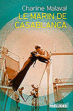  .    (Charline Malaval. Le marin de Casablanca), —. «Préludes»