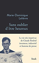 -  .     (Marie-DominiqueLelièvre. Sans oublier d’être heureux), — . «Stock»