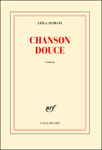  .   (Leila Slimani. Chanson douce), — . «Gallimard»