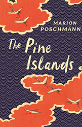 Marion Poschmann. The Pine Islands