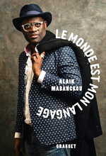  .  —    (Alain Mabanckou. Le monde est mon langage), . «Grasset»