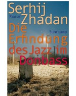 Die Erfindung des Jazz im Donbass