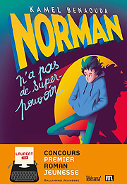   «  » (Kamel Benaouda. Norman n’a pas de super-pouvoir) 