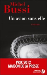 Michel Bussi. Un avion sans elle